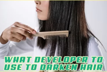 What Developer To Use To Darken Hair.