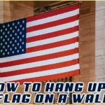 How To Hang Up A Flag On The Wall..