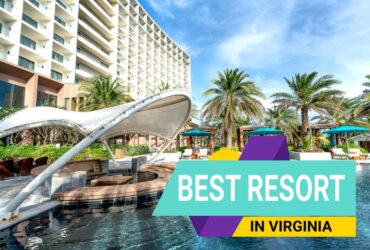 The Best Resort In Virginia