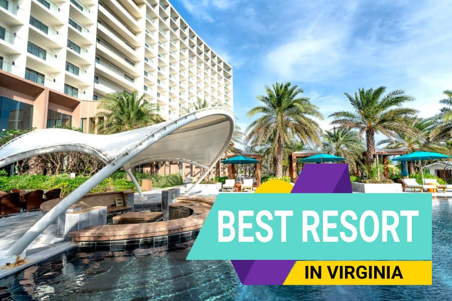 The Best Resort In Virginia