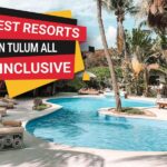 Best Resorts In Tulum All Inclusive