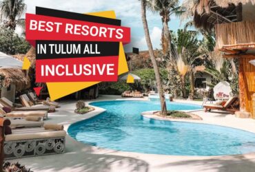 Best Resorts In Tulum All Inclusive