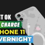 Is it OK to Charge iPhone 11 Overnight