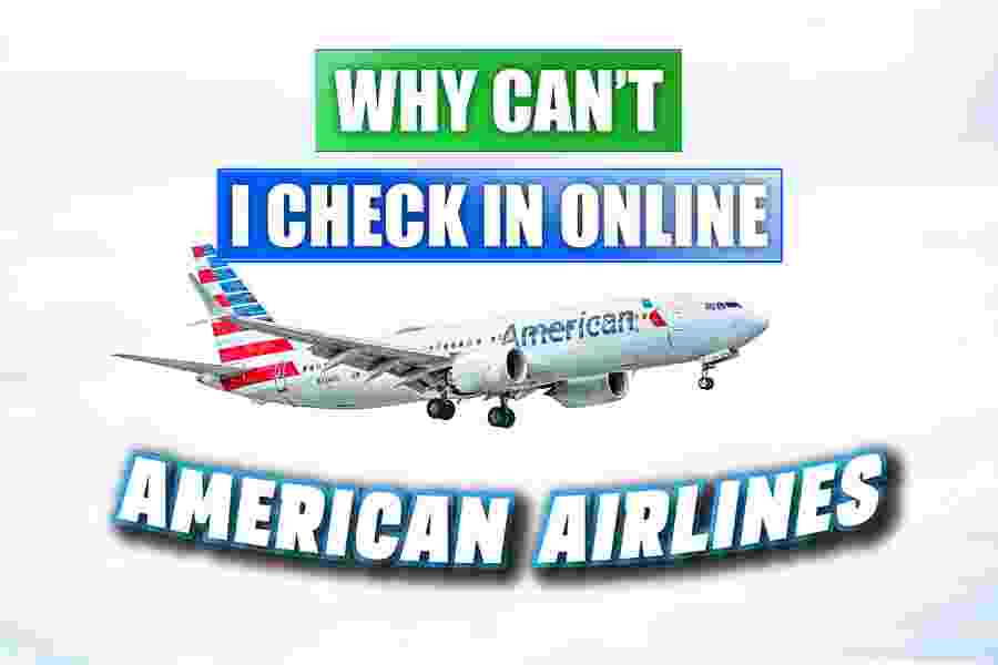 why cant i check in online american airlines
