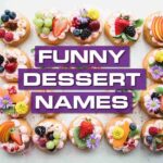 Funny Dessert Names