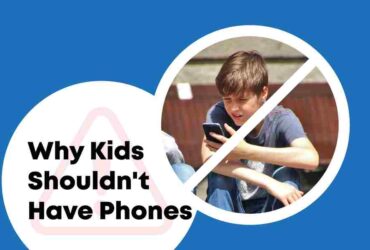 Why Kids Shouldnt Have Phones